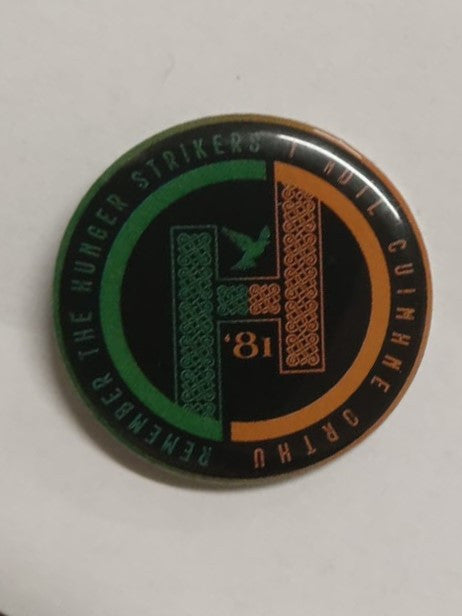 Remember The Hunger Strikers/I nDíl Cuimhne Orthu Badge