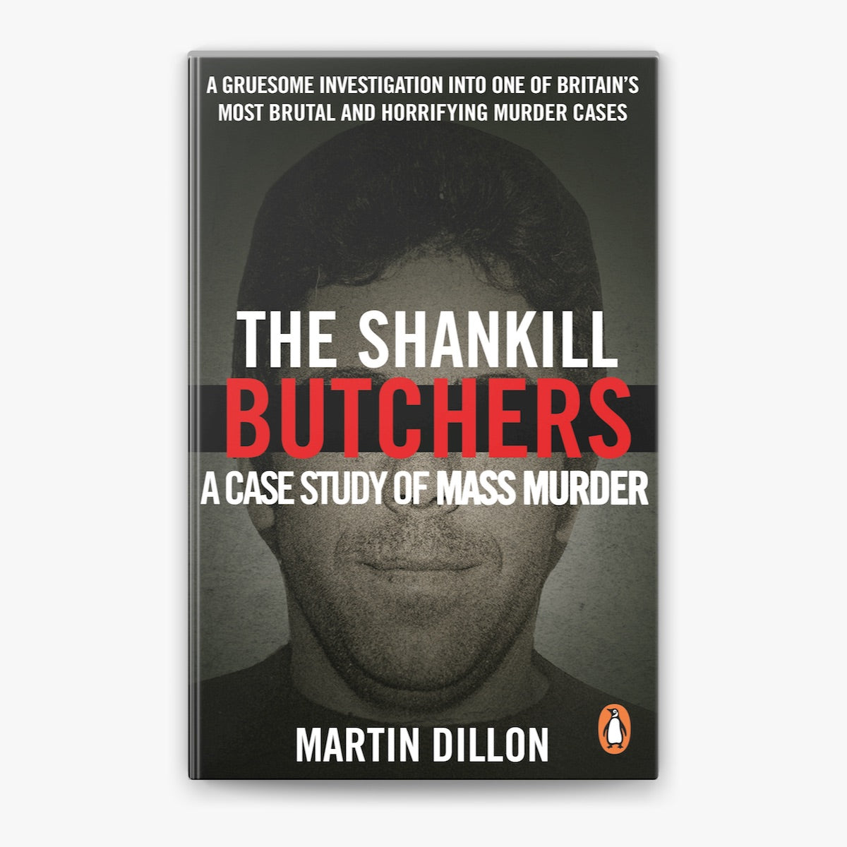 The Shankill Butchers - A case study of mass murder
