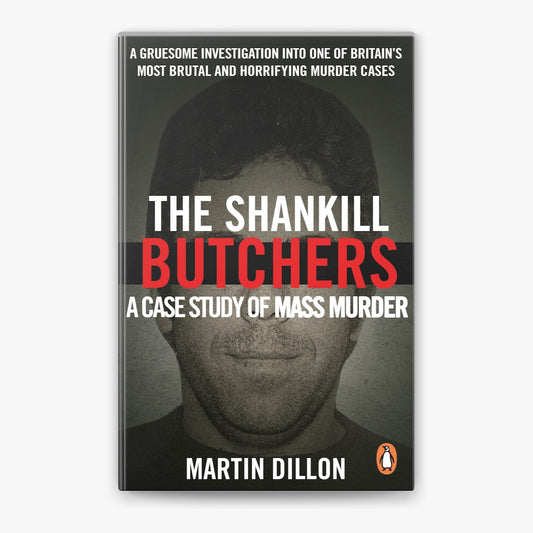 The Shankill Butchers - A case study of mass murder