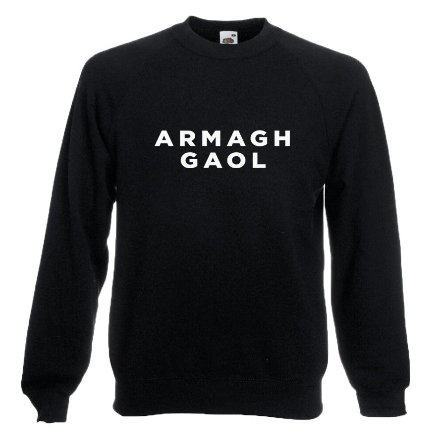 Armagh Gaol Sweatshirt