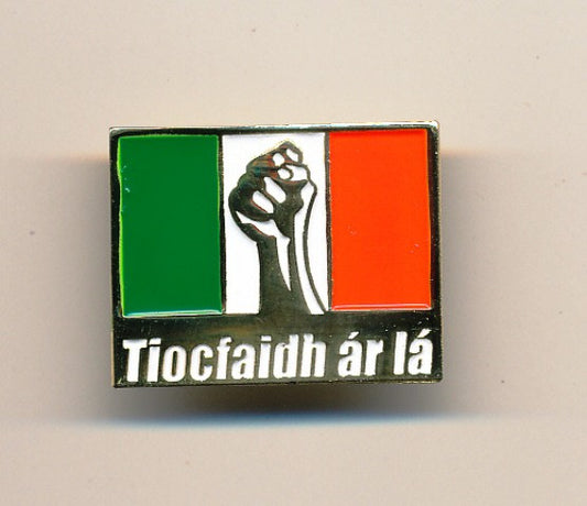 Tiocfaidh Ár Lá Tri Colour badge