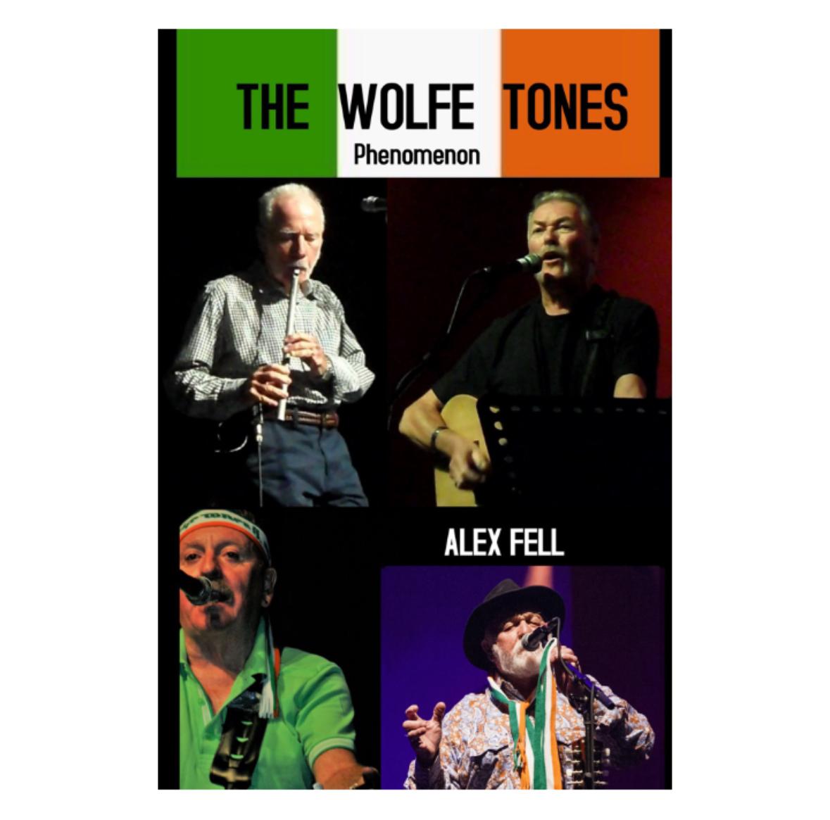 The Wolfe Tones Phenomenon by Alex Fell